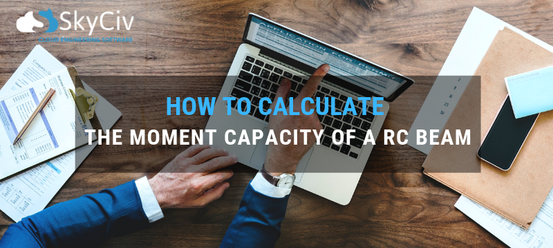 How to Calculate the Moment Capacity of a RC Beam